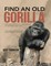 Find an Old Gorilla: Pathways Through the Jungle of Business and Life