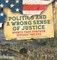 Politics and a Wrong Sense of Justice Events That Further Divided the USA Grade 7 Children's United States History Books