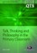 Smith, J: Talk, Thinking and Philosophy in the Primary Class