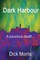 Dark Harbour