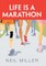 Life Is a Marathon