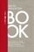 The Book: A Cover-to-Cover Exploration of the Most Powerful Object of Our Time