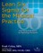 Lean Six SIGMA for the Medical Practice: Improving Profitability by Improving Processes