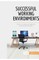 Successful Working Environments