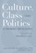 Culture, Class, and Politics in Modern Appalachia