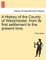A History of the County of Westchester, from its first settlement to the present time.
