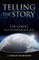 Telling the Story
