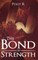 The Bond of Strength