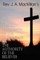 REV. J. A. MacMillan's the Authority of the Intercessor & the Authority of the Believer