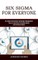 Six Sigma for Everyone