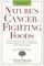 Nature's Cancer-Fighting Foods