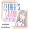 Esther's Grand Adventure