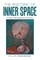 The Rhetoric of Inner Space