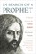 In Search of a Prophet