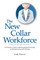 The New Collar Workforce