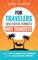 For Travelers (and Digital Nomads) Not Tourists