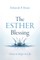 The Esther Blessing