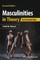 Masculinities in Theory