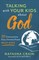 Talking with Your Kids about God