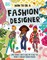 How to Be a Fashion Designer