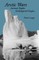 Arctic Wars, Animal Rights, Endangered Peoples