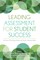 Leading Assessment for Student Success