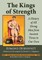 The Kings of Strength