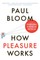 How Pleasure Works