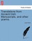 Translations from Ancient Irish Manuscripts, and Other Poems.
