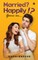 Married? Happily!?
