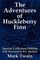 The Adventures of Huckleberry Finn