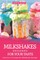 Milkshakes Designed for your Taste