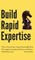 Build Rapid Expertise