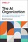 The AI Organization
