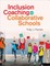 Inclusion Coaching for Collaborative Schools