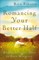 Romancing Your Better Half