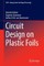 Circuit Design on Plastic Foils
