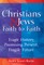 Christians & Jews--Faith to Faith