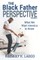 The Black Father Perspective Vol. 2