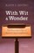 With Wit and Wonder