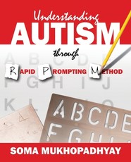 Understanding Autism through Rapid Prompting Method Understanding Autism through Rapid Prompting Method