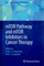 mTOR Pathway and mTOR Inhibitors in Cancer Therapy
