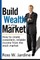 Build Wealth in Any Market
