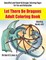 Let There Be Dragons Adult Coloring Book