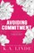 Avoiding Commitment (Special Edition Hardcover)