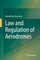 Law and Regulation of Aerodromes