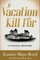 A Vacation to Kill For