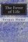 The Fever of Life