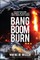 Bang Boom Burn