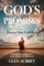 God's Promises * Every One Fulfilled